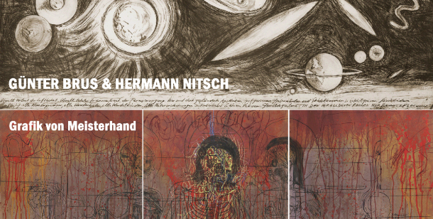 GÜNTER BRUS & HERMANN NITSCH "Grafik von Meisterhand" ©Galerie Sommer